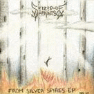 Seized Of Darkness : From Silver Spires EP